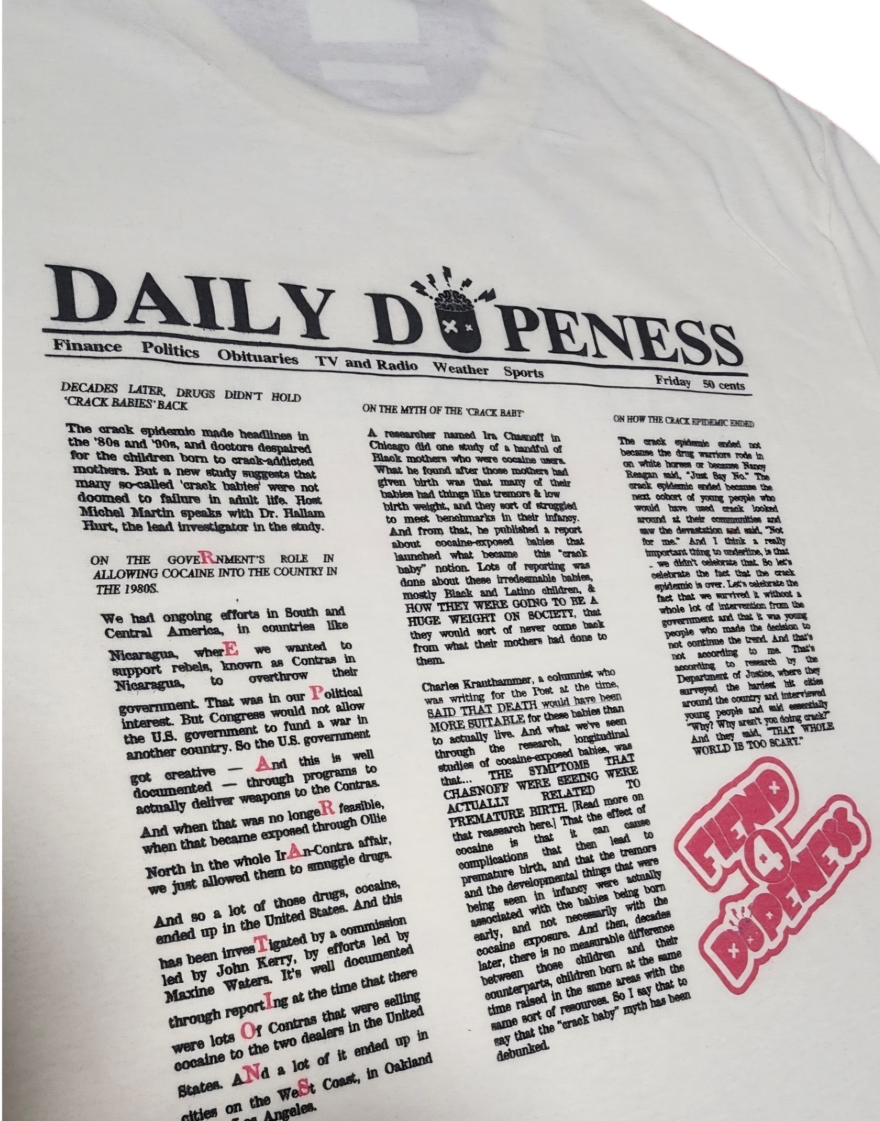 Fiend 4 Dopeness- Extra, Extra "Crack Baby" Shirt